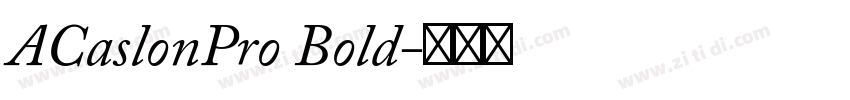 ACaslonPro Bold字体转换